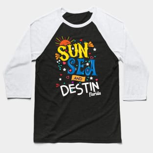 Sun Sea and Destin Florida Baseball T-Shirt